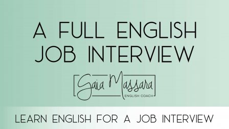 English Job Interview The Complete English Job Interview Preparation Gaia Massara Skillshare
