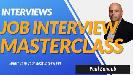 Job Interview Masterclass - Max Your Interviewing Success with Powerful Tips - Power Preparation!