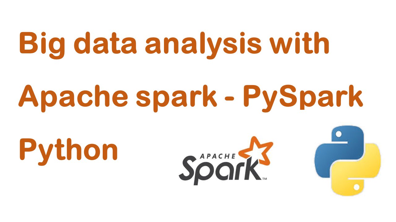 Big data analysis with Apache spark - PySpark Python | Ankit Mistry |  Skillshare