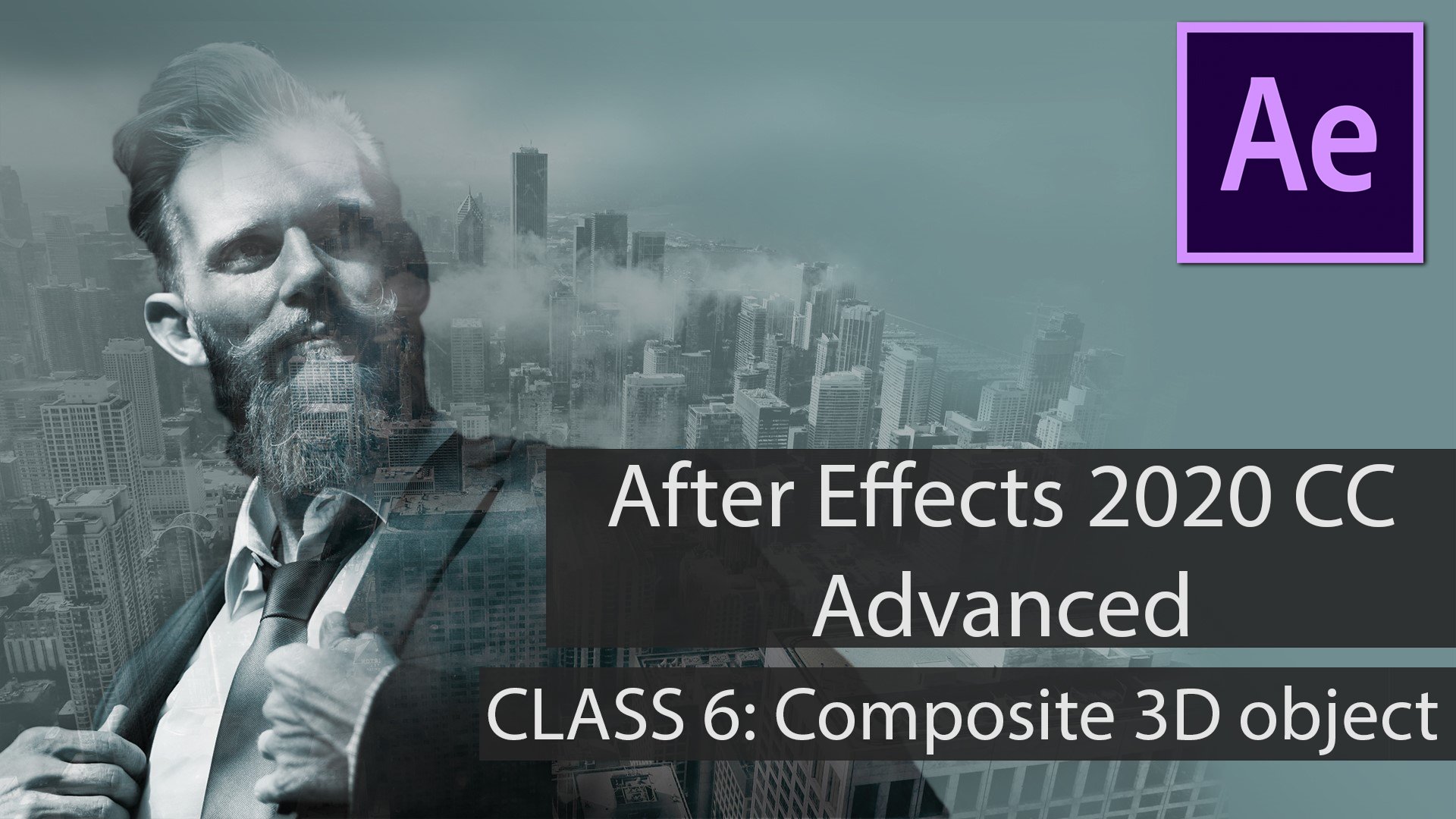 After Effects 2020 Adanced CLASS 6 3D Composite Filip Gorzka Skillshare